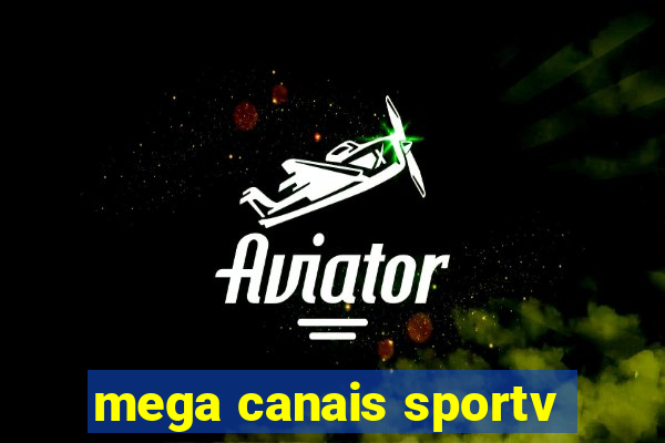 mega canais sportv